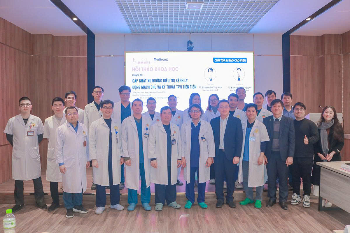 HỘI THẢO KHOA HỌC “CẬP NHẬT XU HƯỚNG ĐIỀU TRỊ BỆNH LÝ ĐỘNG MẠCH CHỦ VÀ KỸ THUẬT TAVI TIÊN TIẾN” TẠI BỆNH VIỆN E