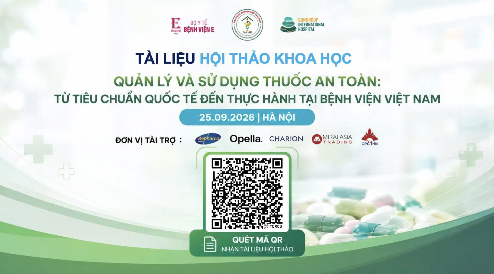 TÀI LIỆU HỘI THẢO - QUẢN LÝ VÀ SỬ DỤNG THUỐC AN TOÀN: TỪ TIÊU CHUẨN QUỐC TẾ ĐẾN THỰC HÀNH TẠI BỆNH VIỆN