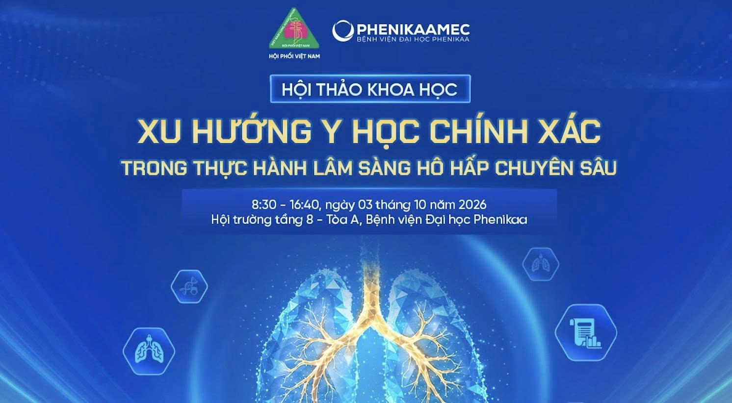 HỘI THẢO KHOA HỌC: XU HƯỚNG Y HỌC CHÍNH XÁC TRONG THỰC HÀNH LÂM SÀNG HÔ HẤP CHUYÊN SÂU